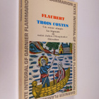 Gustave Flaubert : Trois Contes: Un Coeur Simple, La Lege... - pikkukuva 1