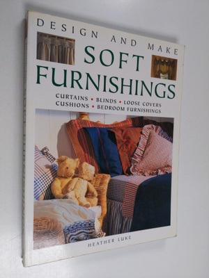 Heather Luke : Design and make soft furnishings