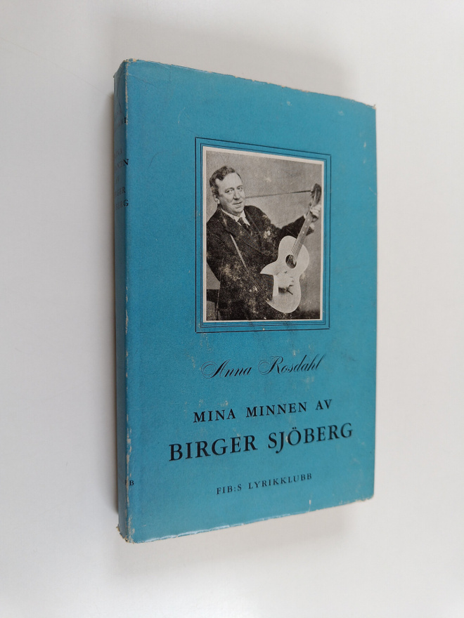 Anna Rosdahl : Mina minnen av Birger Sjöberg