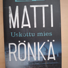 Uskottu mies – Matti Rönkä – Viktor Kärppä - Kovakantinen - pikkukuva 1