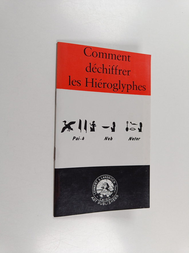 K. Lambelet : Comment dechiffrer les Hieroglyphes