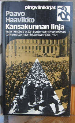 Paavo Haavikko: Kansakunnan linja, Otava 1980. 189 s.