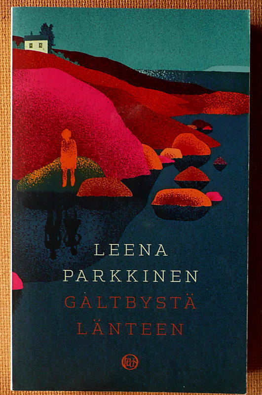 Leena Parkkinen: Galtbystä länteen (pokkari)