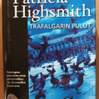 Patricia Highsmith: Trafalgarin pulut, Book kari 2007, 1.p. - pikkukuva 1