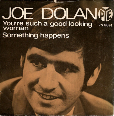 JOE DOLAN: You're Such A Good Looking Woman / Som  7" kannet