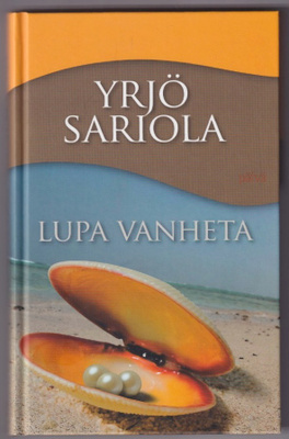Yrjö Sariola: Lupa vanheta