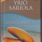Yrjö Sariola: Lupa vanheta - pikkukuva 1
