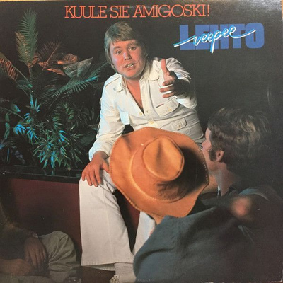 Veepee Lehto - Kuule Sie Amigoski! (LP)