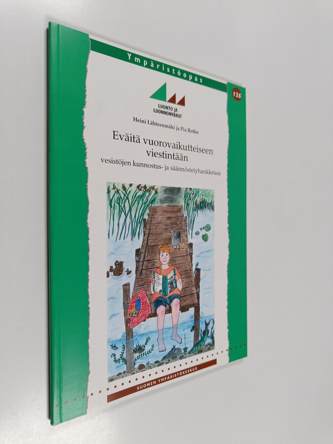 Heini Lähteenmäki : Eväitä vuorovaikutteiseen viestintään...
