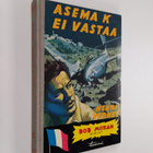 Henri Vernes : Asema K ei vastaa - pikkukuva 1