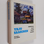 Carl Eric Sonck : Yrjö Saarinen : elämäkertaa, kuvia, kir... - pikkukuva 1