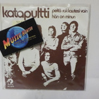 KATAPULTTI - PEITÄ RAKKAUTESI VAIN EX+/EX 7" - pikkukuva 1