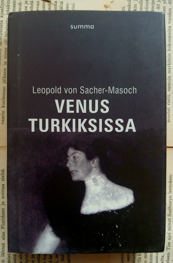 Leopold von Sacher-Masoch - Venus turkiksissa (sid.)