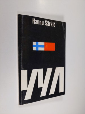 Hannu Särkiö : YYA : vuoden 1948 ystävyys,- yhteistoimint...