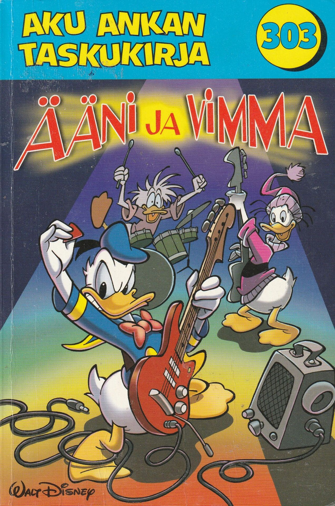 Walt Disney, Aku Ankan taskukirja 303 Ääni ja vimma
