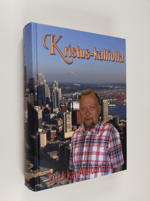 Turkka Aaltonen : Kristus-kalliolla (signeerattu, tekijän...