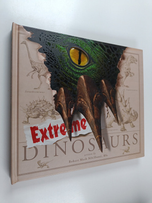 Robert Mash : Extreme Dinosaurs