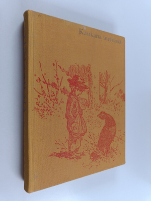 Aili (toim.) Palmen : Kaukana metsässä