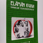 Satu Marttila : Elämän kuvia : Kahdeksan televisiokertomu... - pikkukuva 1