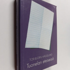 Tor-Björn Hägglund : Tuonelan eteisessä : psykoanalyyttin... - pikkukuva 1
