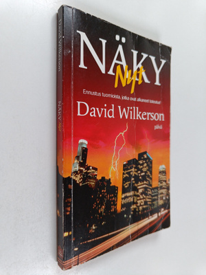 David Wilkerson : Näky nyt