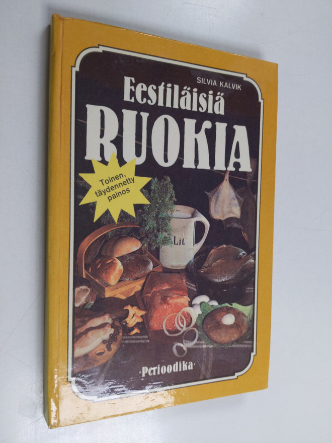 Silvia Kalvik : Eestiläisiä ruokia