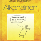 Maija Paavilainen - Aikanainen - pikkukuva 1