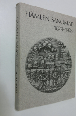 Leo Halla : Hämeen sanomat 1879-1978