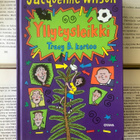 Jacqueline Wilson - Yllytysleikki: Tracy B kertoo (sid.) - pikkukuva 1