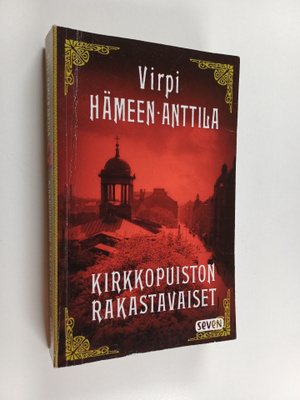 Virpi Hämeen-Anttila : Kirkkopuiston rakastavaiset : Karl...