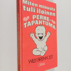 Willy Breinholst : Miten minusta tuli iloinen perhetapahtuma - pikkukuva 1
