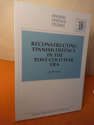 Jyri Raitasalo: Reconstructing Finnish Defence in the post-