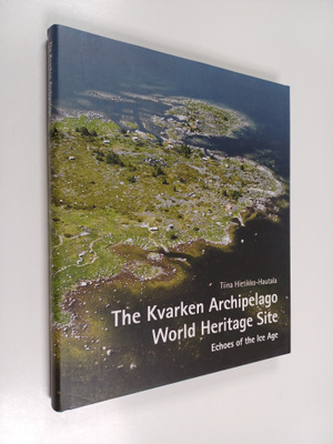 Tiina Hietikko-Hautala : The Kvarken archipelago World He...