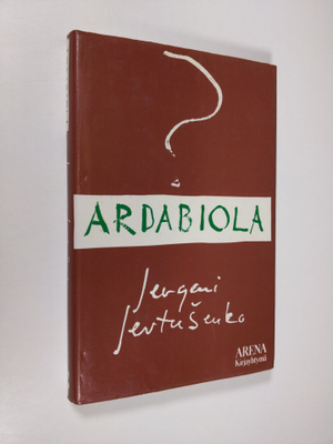 Jevgeni Jevtusenko : Ardabiola
