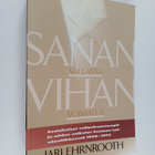 Jari Ehrnrooth : Sanan vallassa, vihan voimalla : sosiali... - pikkukuva 1