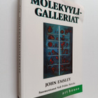 John Emsley : Molekyyligalleriat : muotokuvia arjen aineista - pikkukuva 1