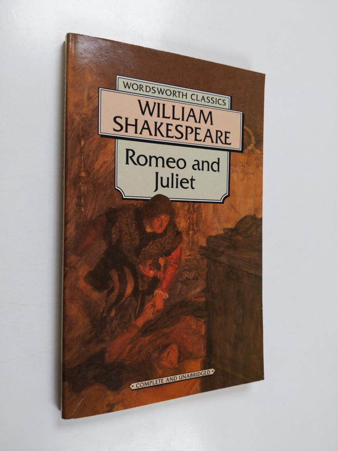 William Shakespeare : Romeo and Juliet