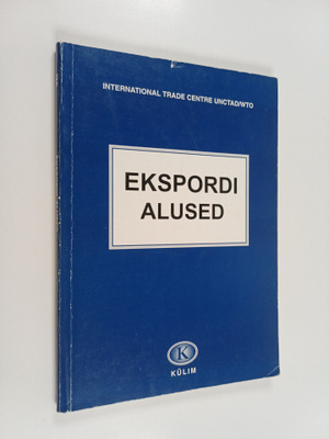 Ekspordiga alustamine: opik-käsiraamat ettevotetele