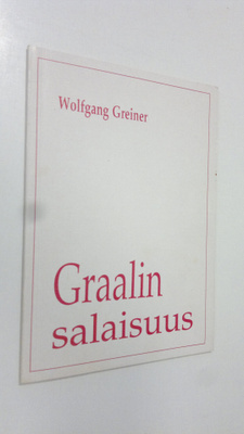 Wolfgang Greiner : Graalin salaisuus : egyptiläinen tähti...