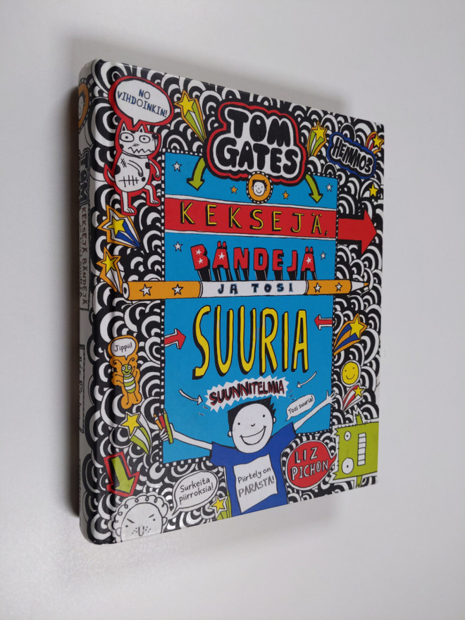 Liz Pichon : Tom Gates : keksejä, bändejä ja tosi suuria ...