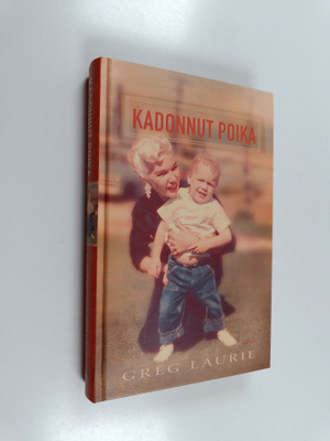 Greg Laurie : Kadonnut poika
