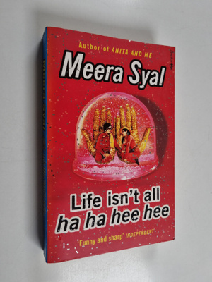 Meera Syal : Life Isn't All Ha Ha Hee Hee