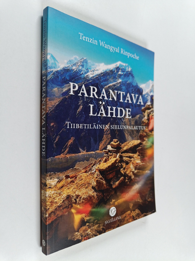 Tenzin Wangyal : Parantava lähde : tiibetiläinen sielunpa...