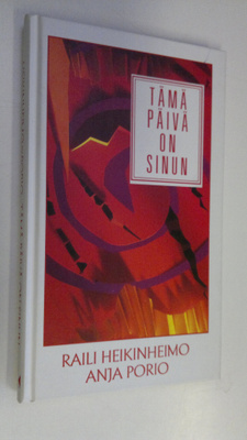 Anja Porio : Tämä päivä on sinun