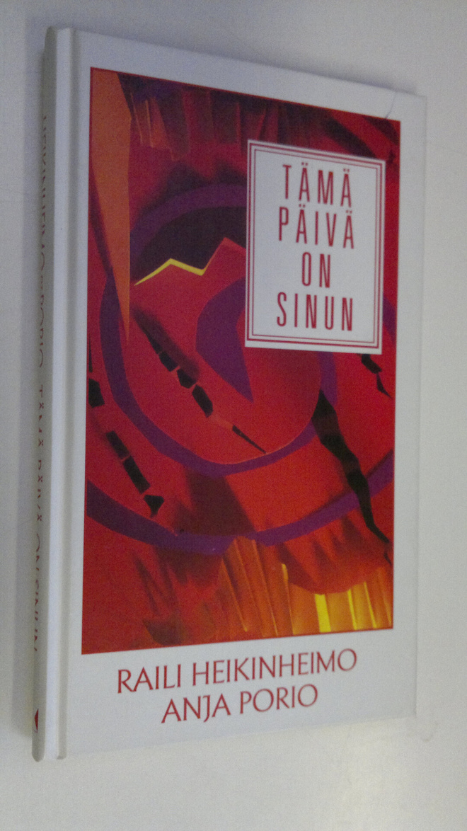 Anja Porio : Tämä päivä on sinun