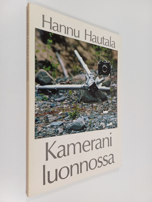 Hannu Hautala : Kamerani luonnossa