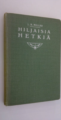 J. R. Miller : Hiljaisia hetkiä