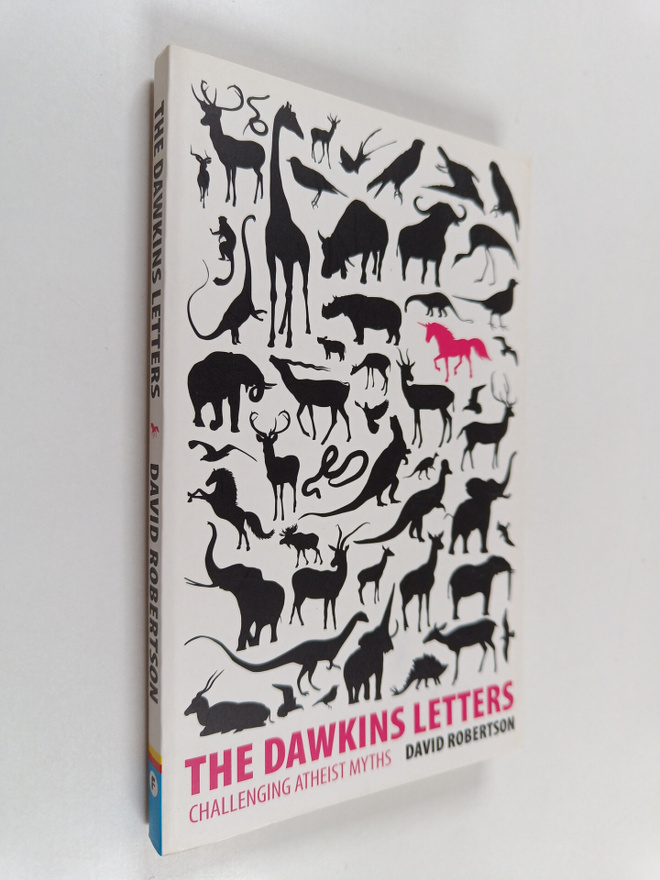 David Robertson : The Dawkins letters : challenging athei...