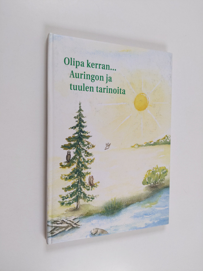 Olipa kerran... : auringon ja tuulen tarinoita : Kankaanp...
