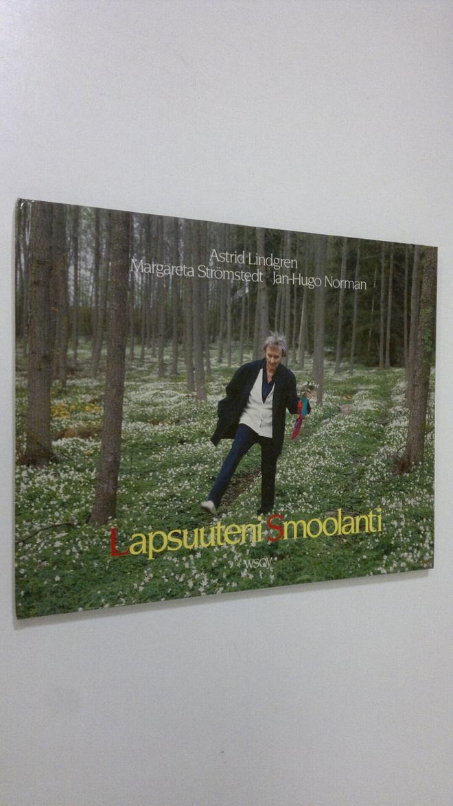 Astrid Lindgren : Lapsuuteni Smoolanti